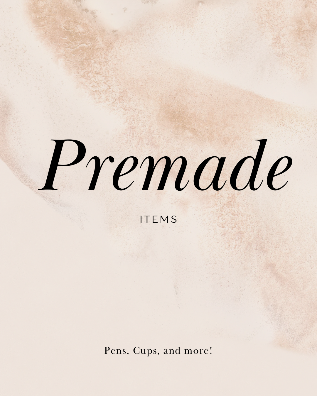 Pre-made Items